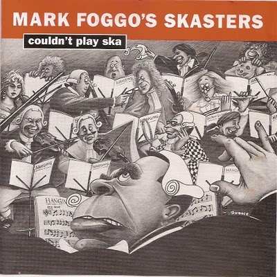 Mark Foggo - Couldn´t Play Ska - 1992
